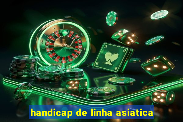 handicap de linha asiatica